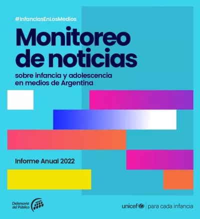 Monitoreo de noticias sobre infancia y adolescencia en medios de Argentina - Informe Anual 2022