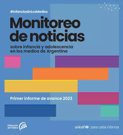 Monitoreo de noticias sobre infancia y adolescencia en medios de Argentina - Primer Informe 2023 