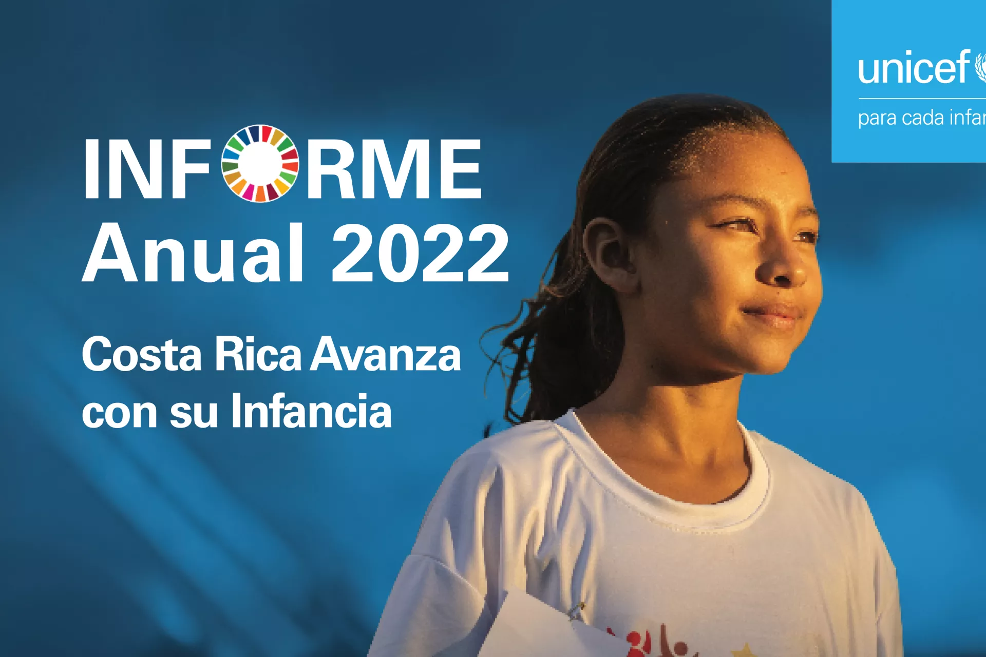 Portada de Informe Anual UNICEF 2022: Costa Rica avanza con su infancia