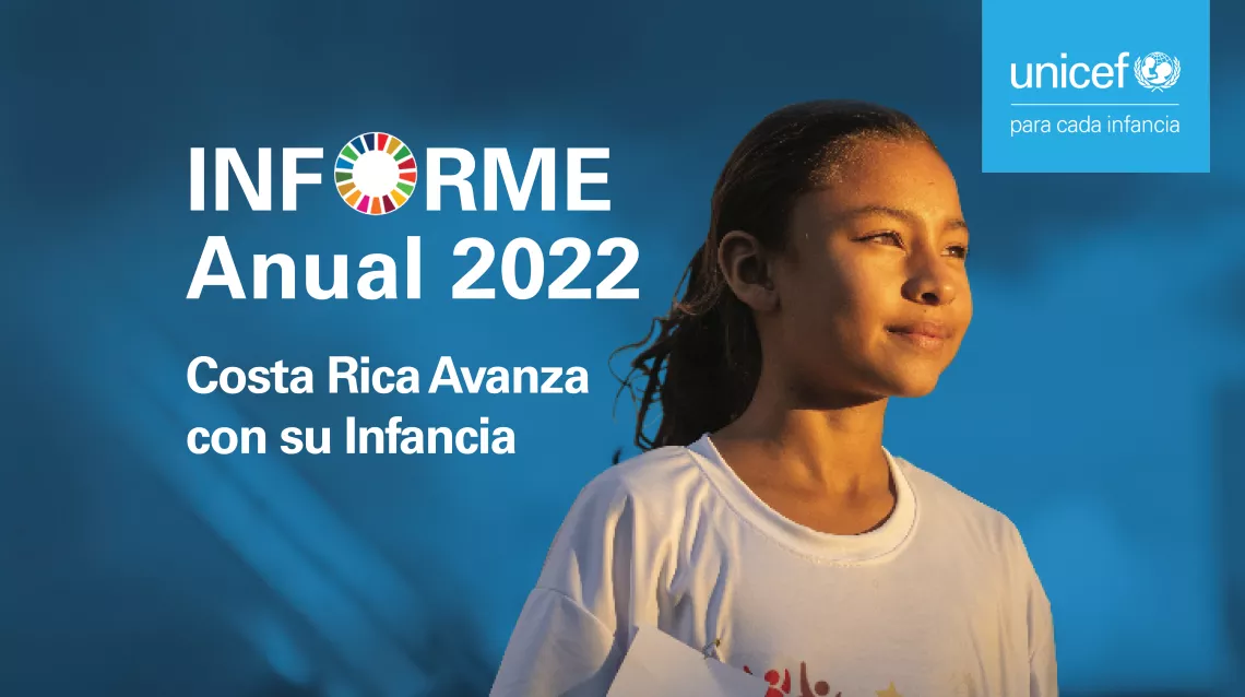 Portada de Informe Anual UNICEF 2022: Costa Rica avanza con su infancia