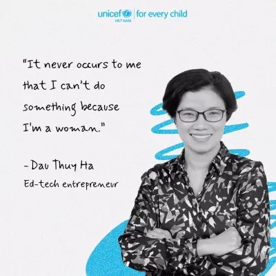Photo of Ms Dau Thuy Ha and the quote: "It never occurs to me that I can’t do something because I'm a woman."