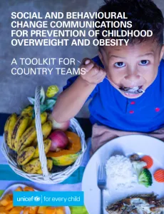 Social and Behavioural Change Communications for Prevention of Childhood Overweight and Obesity: A toolkit for country teams
